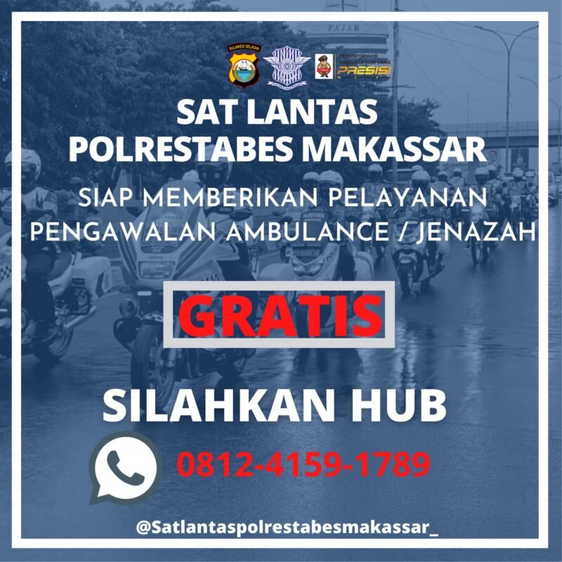 Satlantas Polrestabes Makassar siap memberikan pelayanan pengawalan jenasah dan ambulance secara gratis.