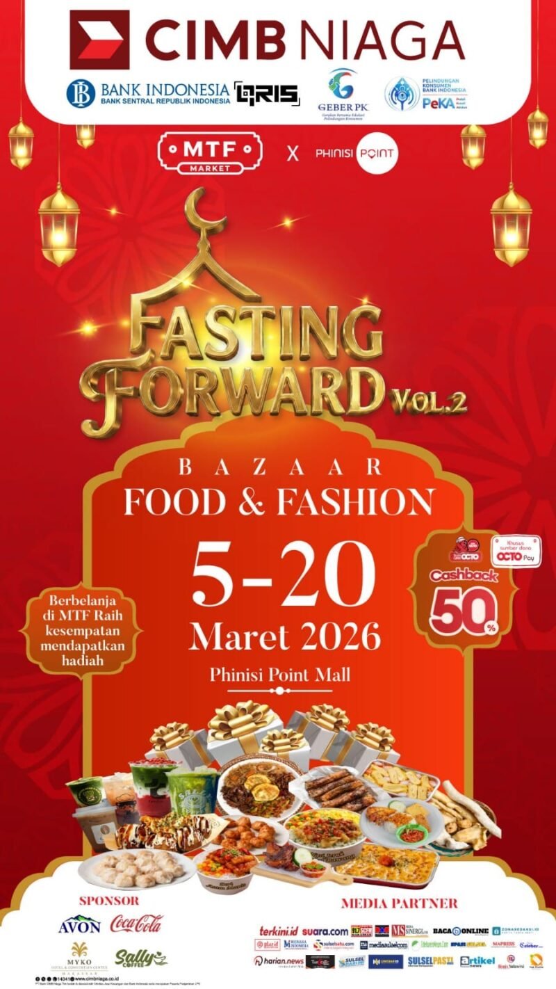 MTF Market Ramadan Fasting Forward 2, mulai 5 hingga 20 Maret 2026 di Phinisi Point Mall Makassar